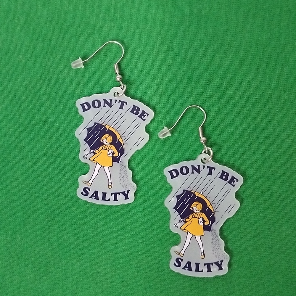"Don't Be Salty" Pierced Earrings